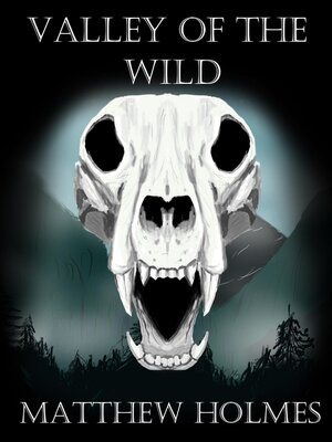 cover image of Valley of the Wild